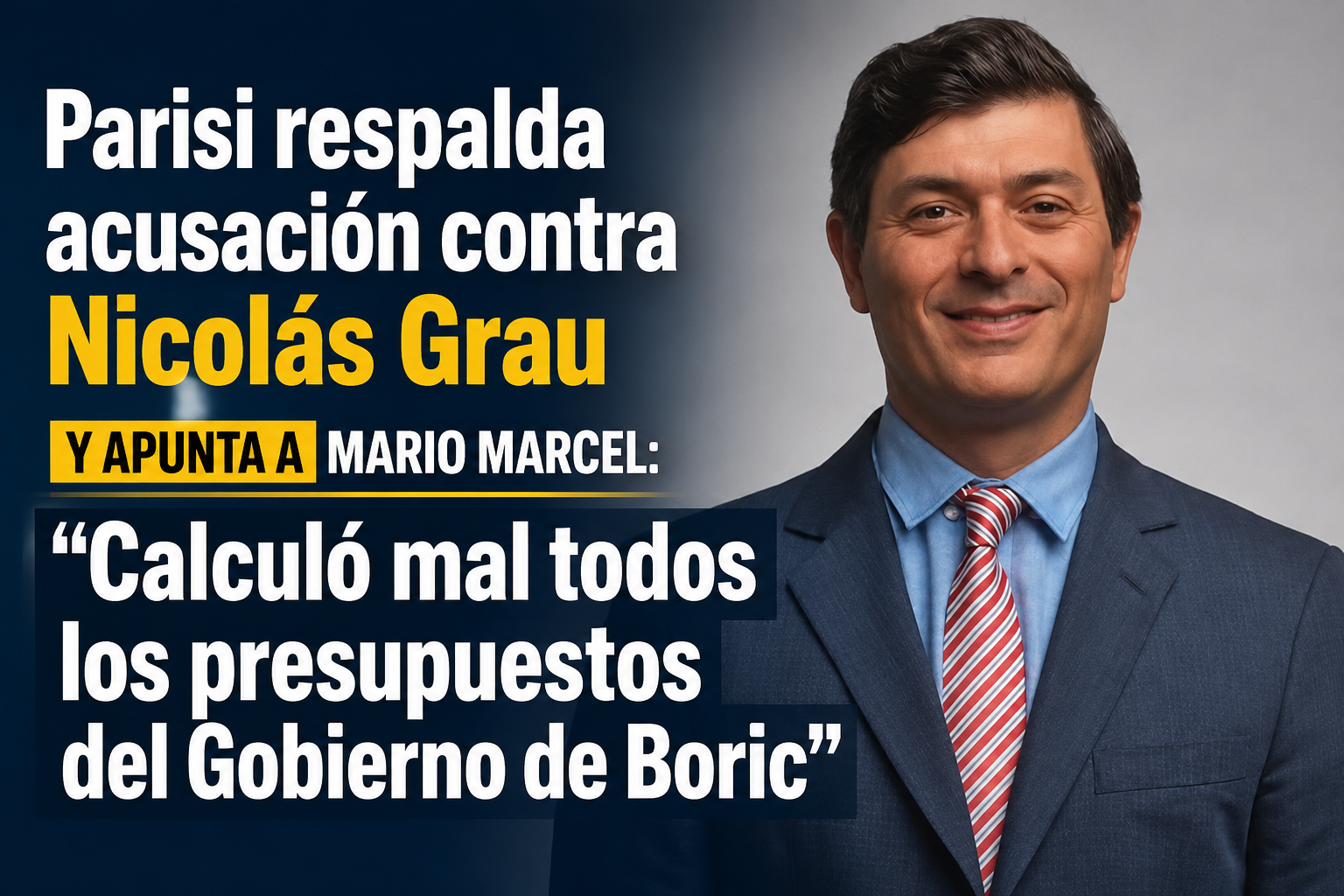 Parisi respalda acusación contra Nicolás Grau y apunta a Mario Marcel: "Calculó mal todos los presupuestos del Gobierno de Boric"